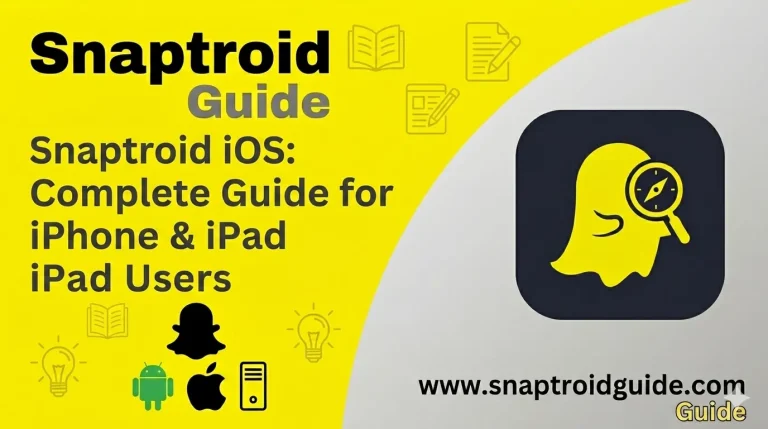 Snaptroid iOS complete guide banner for iPhone and iPad users with Android, Apple and Snapchat icons.