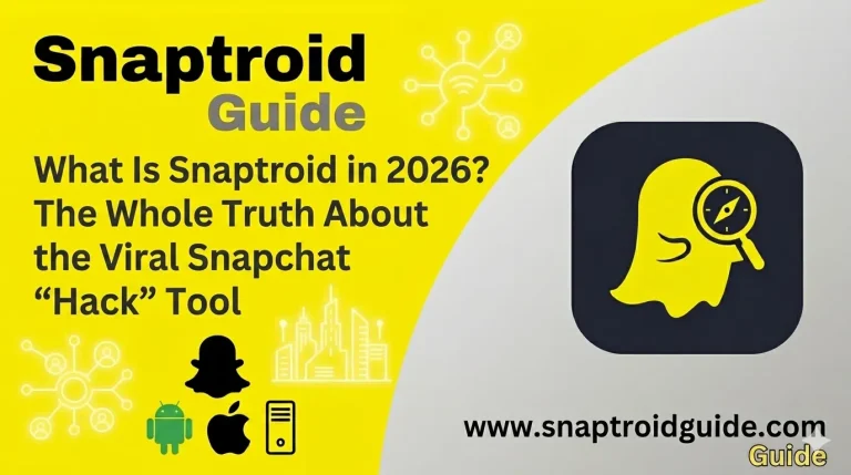 Snaptroid guide banner revealing the whole truth about the viral Snapchat hack tool in 2026 for all platforms.